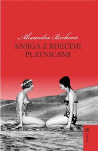 Alexandra Berková: Knjiga z rdečimi platnicami, prev. Tatjana Jamnik