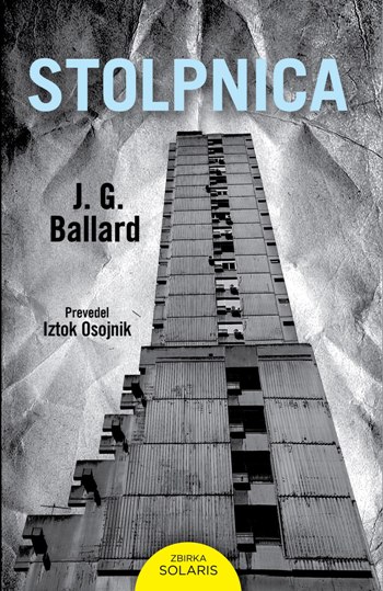 J. G. Ballard: Stolpnica, prev. Iztok Osojnik